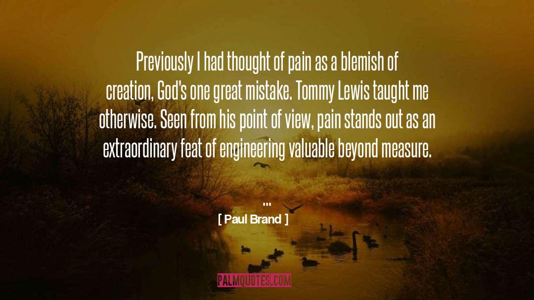 Paul Brand Quotes: Previously I had thought of