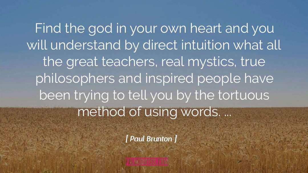 Paul Brunton Quotes: Find the god in your