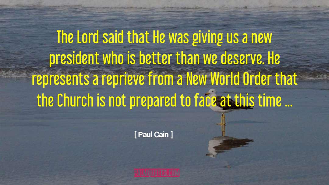 Paul Cain Quotes: The Lord said that He