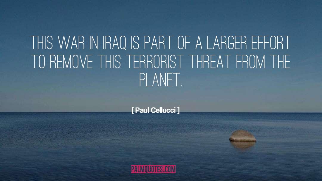 Paul Cellucci Quotes: This war in Iraq is