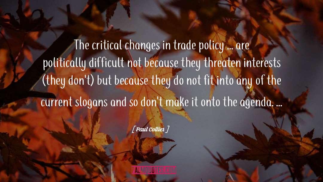 Paul Collier Quotes: The critical changes in trade