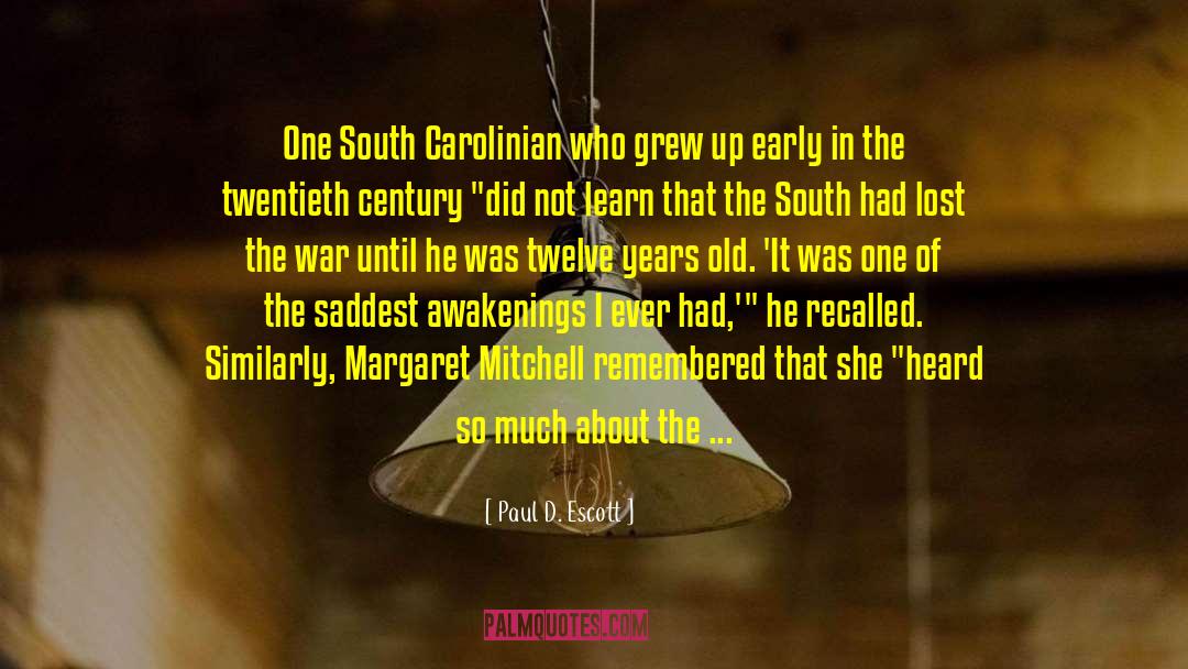 Paul D. Escott Quotes: One South Carolinian who grew