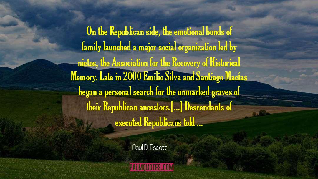 Paul D. Escott Quotes: On the Republican side, the