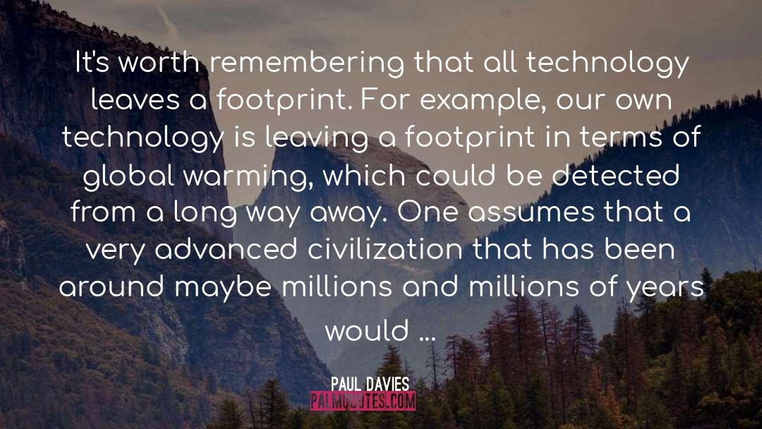 Paul Davies Quotes: It's worth remembering that all