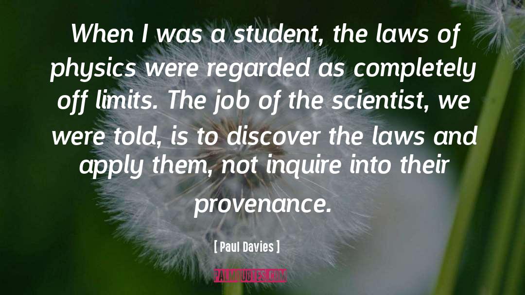 Paul Davies Quotes: When I was a student,