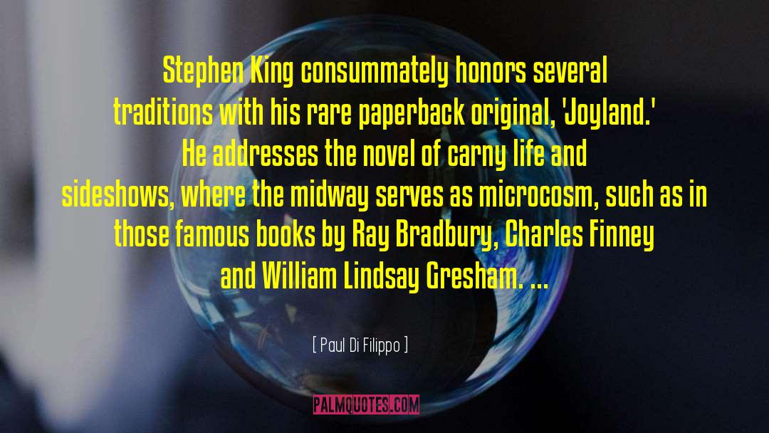 Paul Di Filippo Quotes: Stephen King consummately honors several