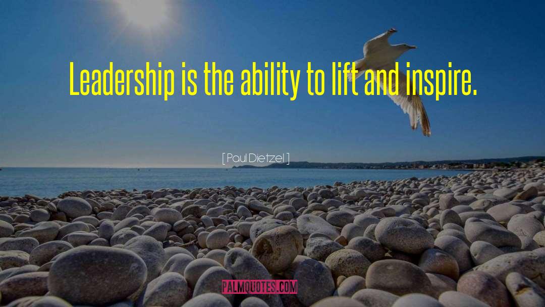 Paul Dietzel Quotes: Leadership is the ability to