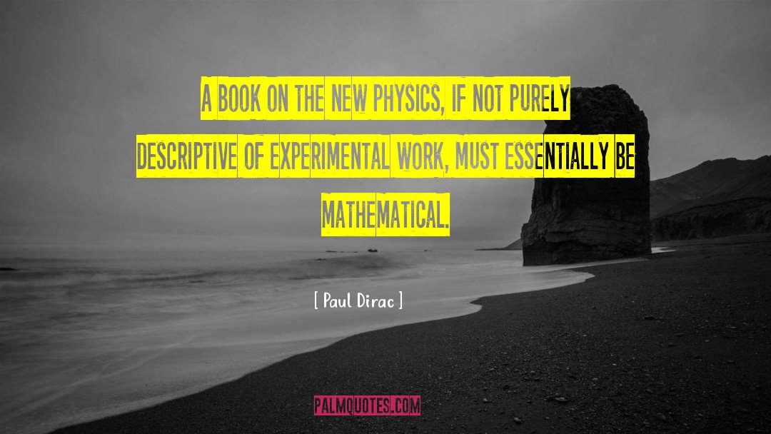 Paul Dirac Quotes: A book on the new