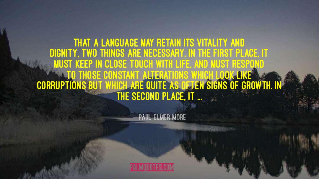Paul Elmer More Quotes: That a language may retain