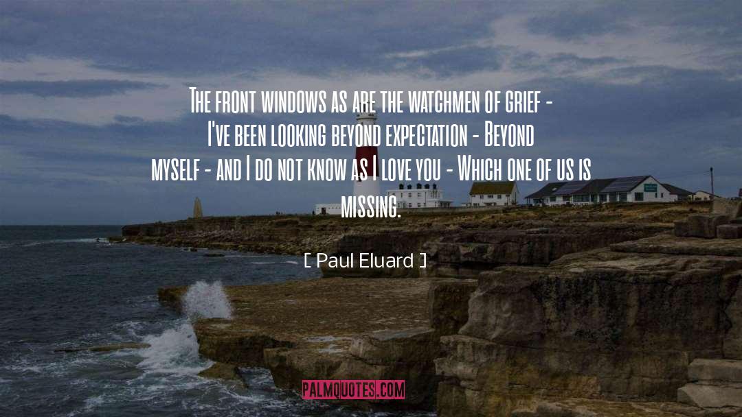 Paul Eluard Quotes: The front windows as are