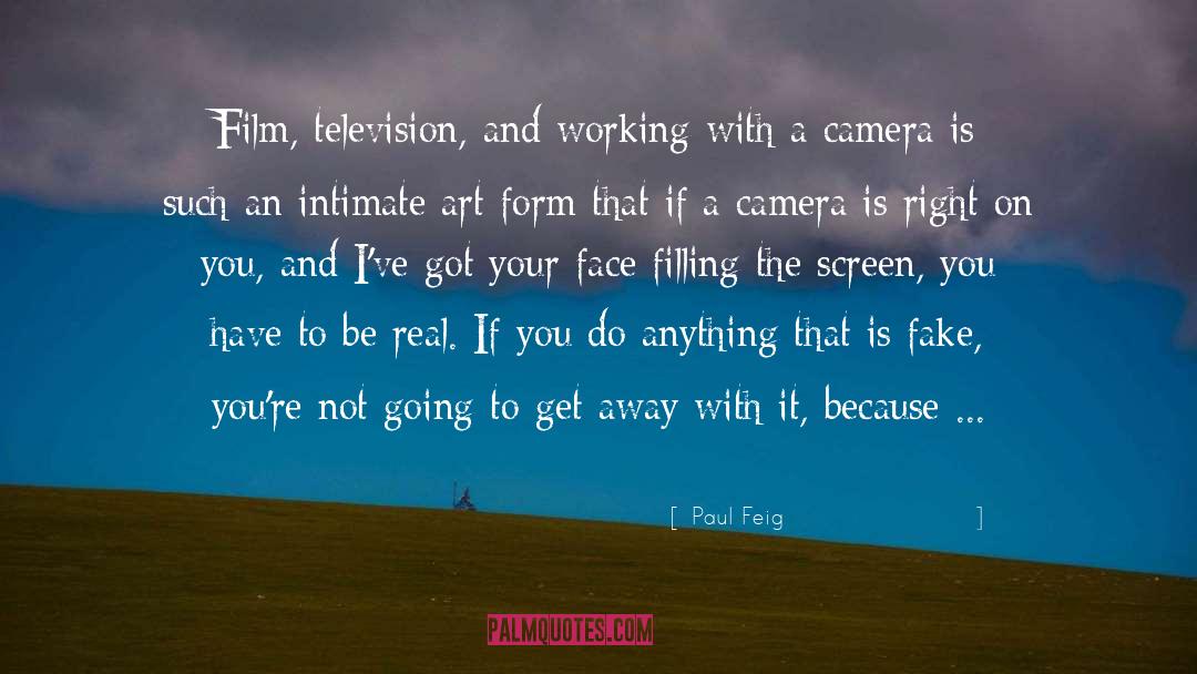 Paul Feig Quotes: Film, television, and working with
