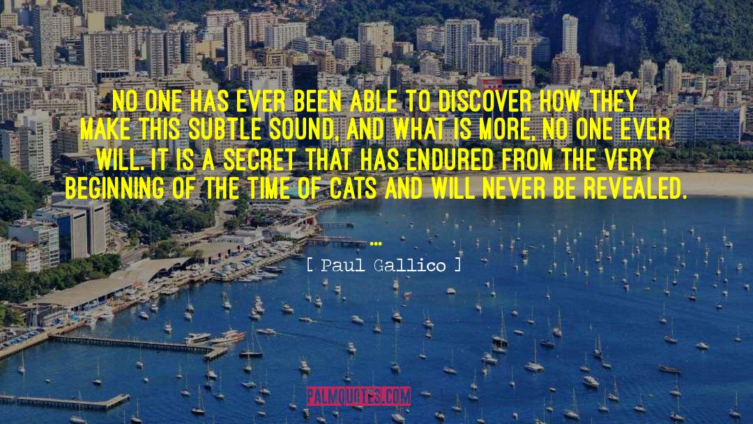 Paul Gallico Quotes: No one has ever been