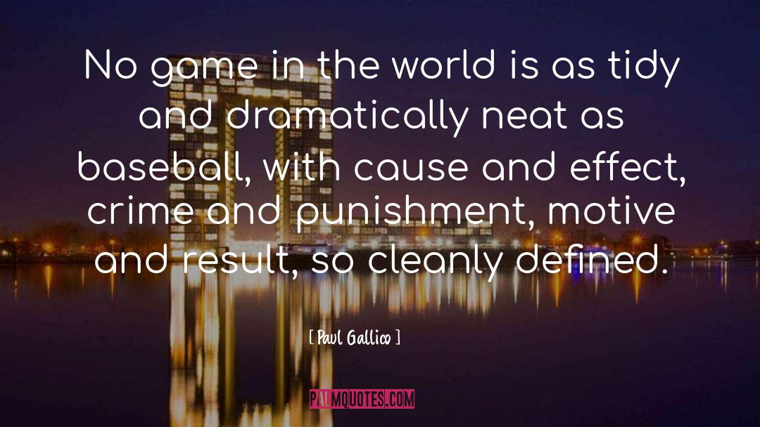 Paul Gallico Quotes: No game in the world