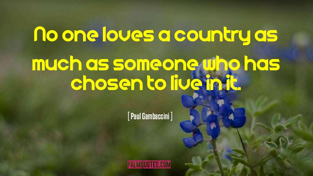 Paul Gambaccini Quotes: No one loves a country