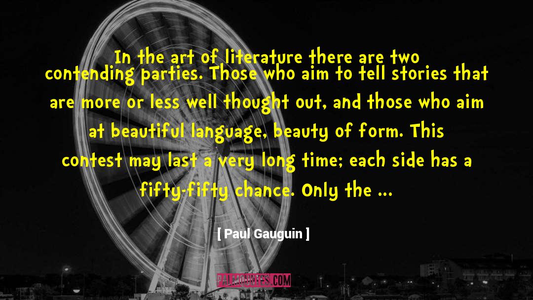 Paul Gauguin Quotes: In the art of literature