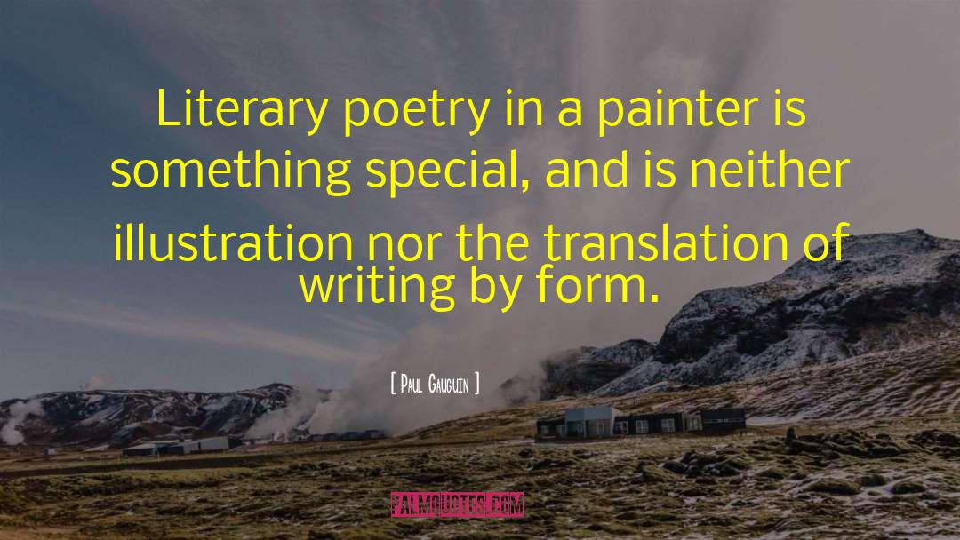 Paul Gauguin Quotes: Literary poetry in a painter