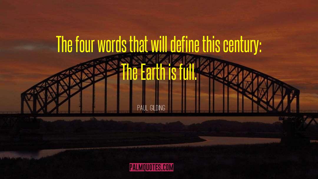 Paul Gilding Quotes: The four words that will