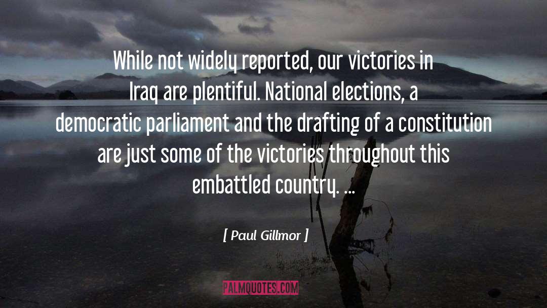 Paul Gillmor Quotes: While not widely reported, our