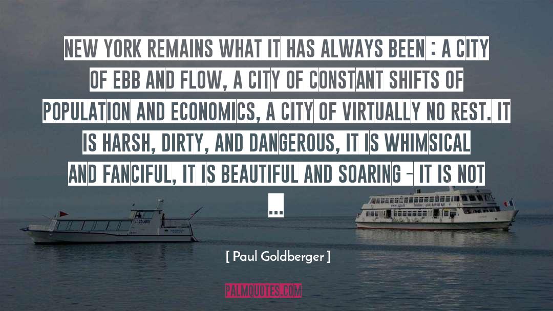 Paul Goldberger Quotes: New York remains what it