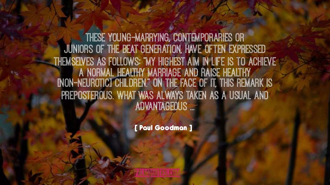 Paul Goodman Quotes: These young-marrying, contemporaries or juniors