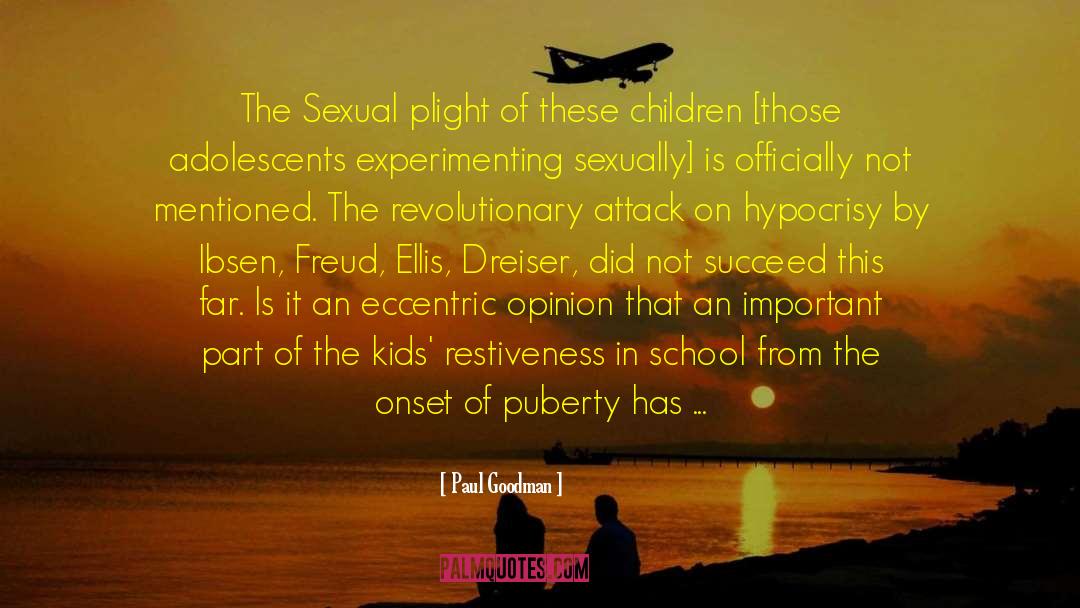 Paul Goodman Quotes: The Sexual plight of these