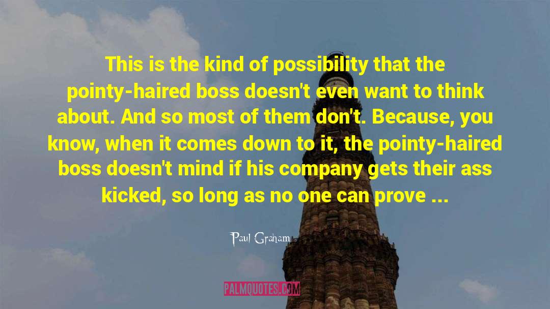 Paul Graham Quotes: This is the kind of