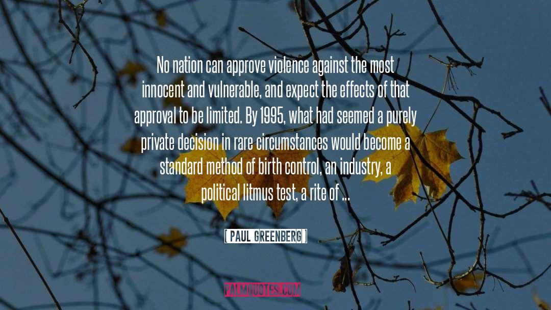 Paul Greenberg Quotes: No nation can approve violence