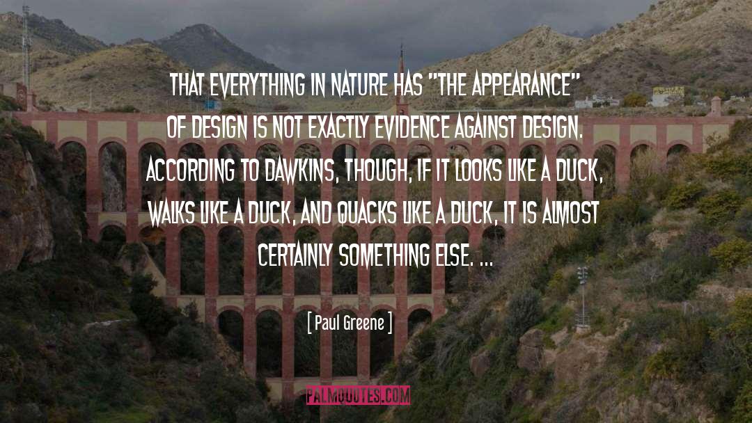 Paul Greene Quotes: That everything in nature has