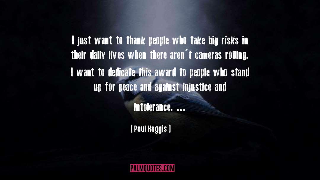 Paul Haggis Quotes: I just want to thank
