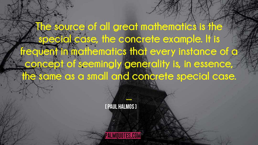 Paul Halmos Quotes: The source of all great