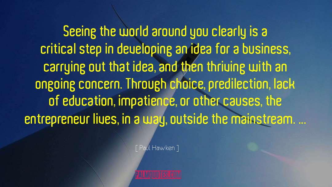 Paul Hawken Quotes: Seeing the world around you