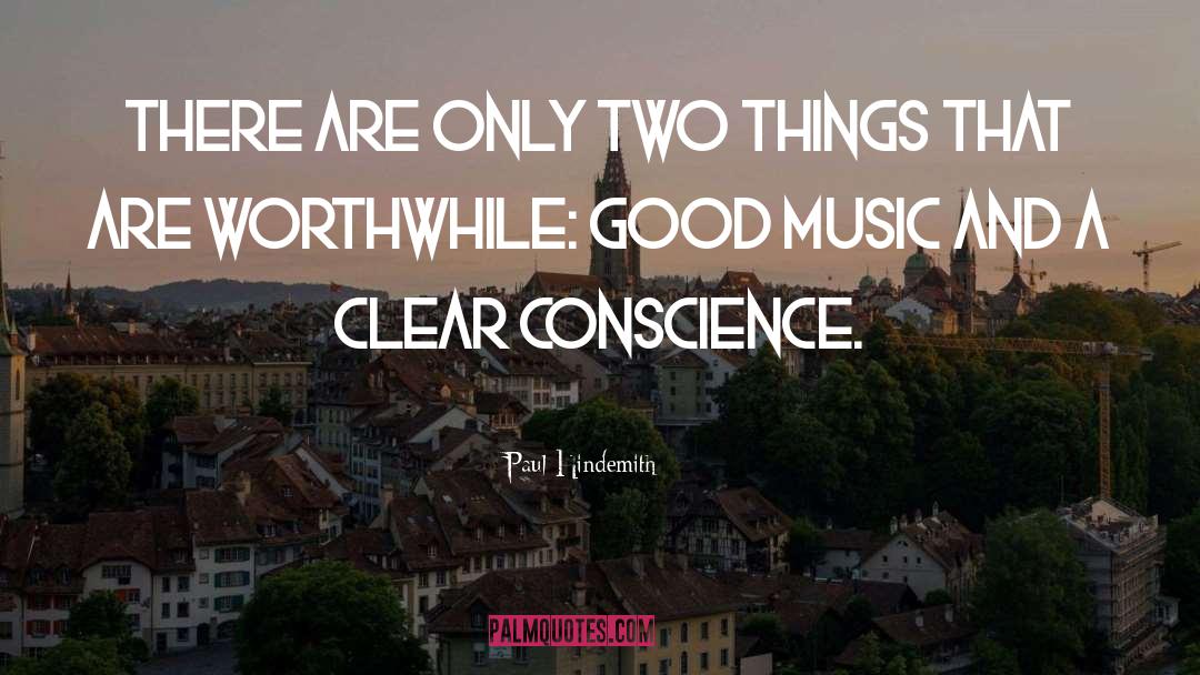 Paul Hindemith Quotes: There are only two things