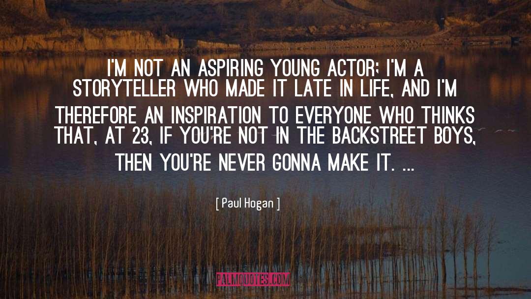 Paul Hogan Quotes: I'm not an aspiring young