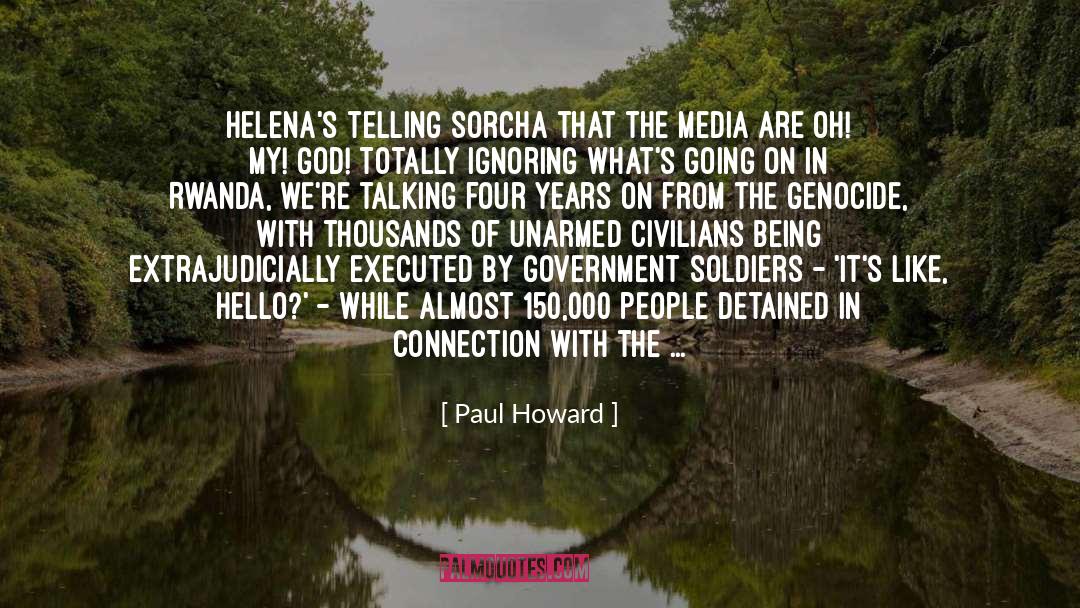 Paul Howard Quotes: Helena's telling Sorcha that the