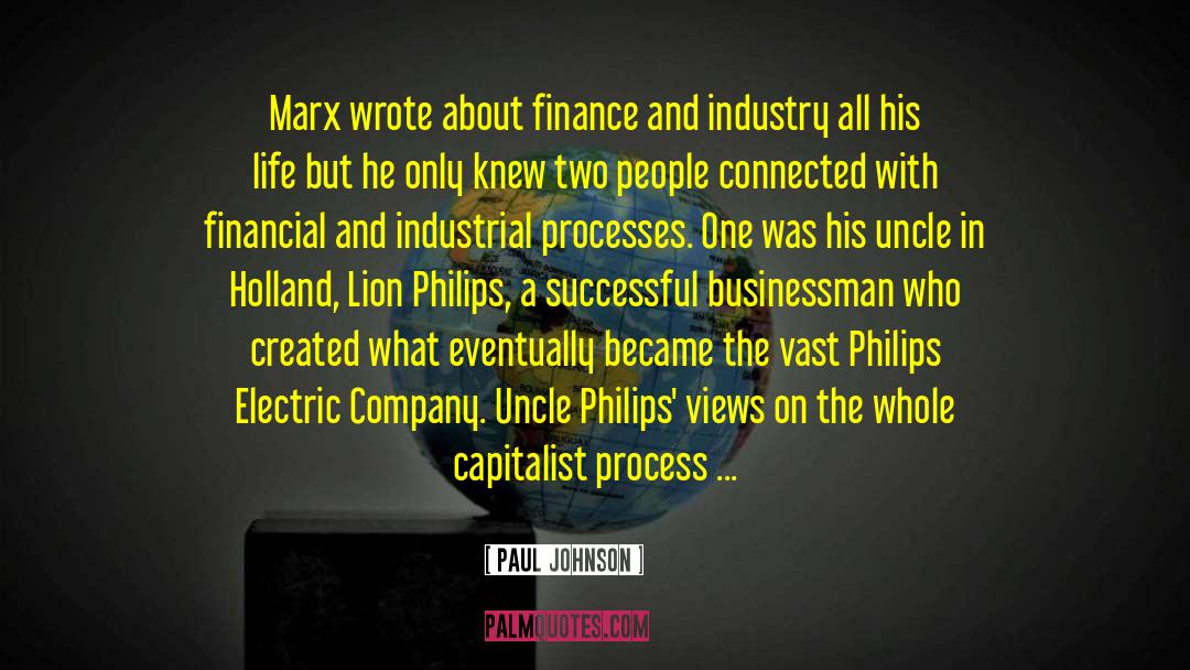 Paul Johnson Quotes: Marx wrote about finance and