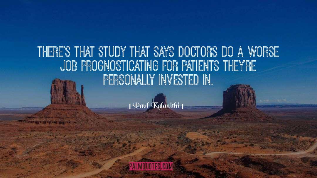 Paul Kalanithi Quotes: there's that study that says
