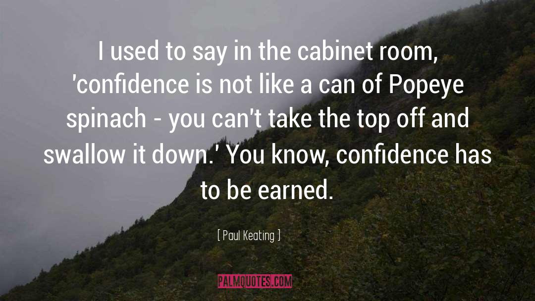 Paul Keating Quotes: I used to say in
