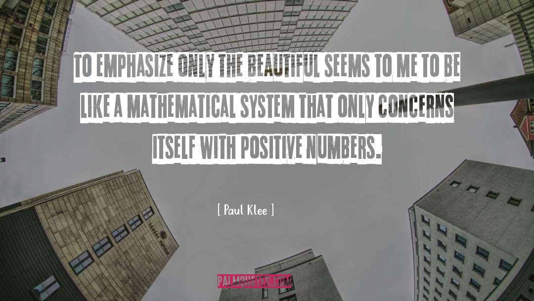 Paul Klee Quotes: To emphasize only the beautiful