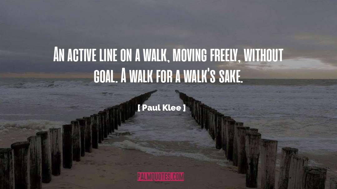 Paul Klee Quotes: An active line on a