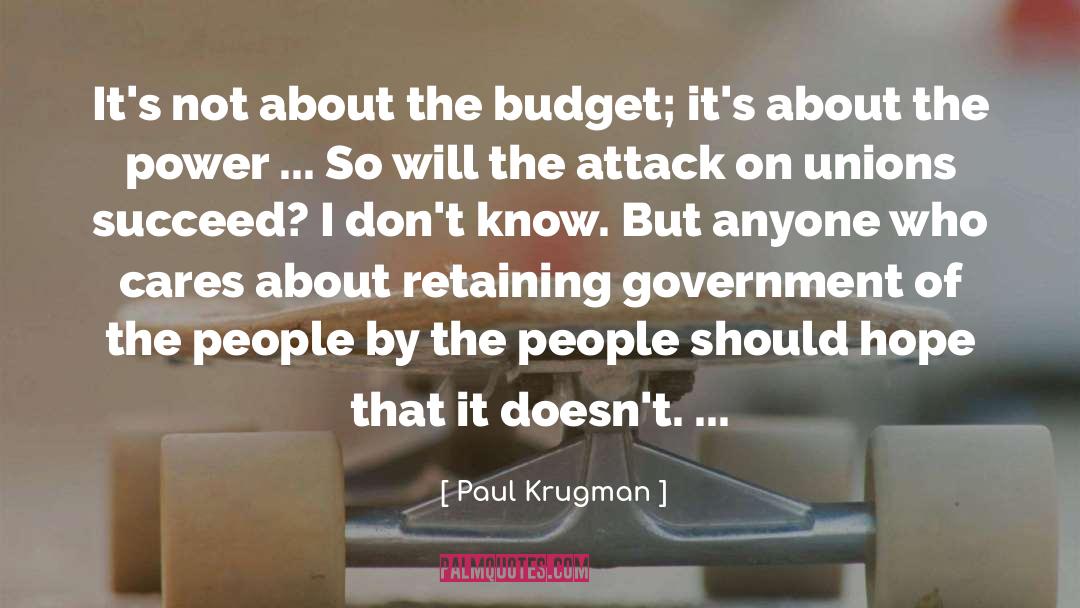 Paul Krugman Quotes: It's not about the budget;