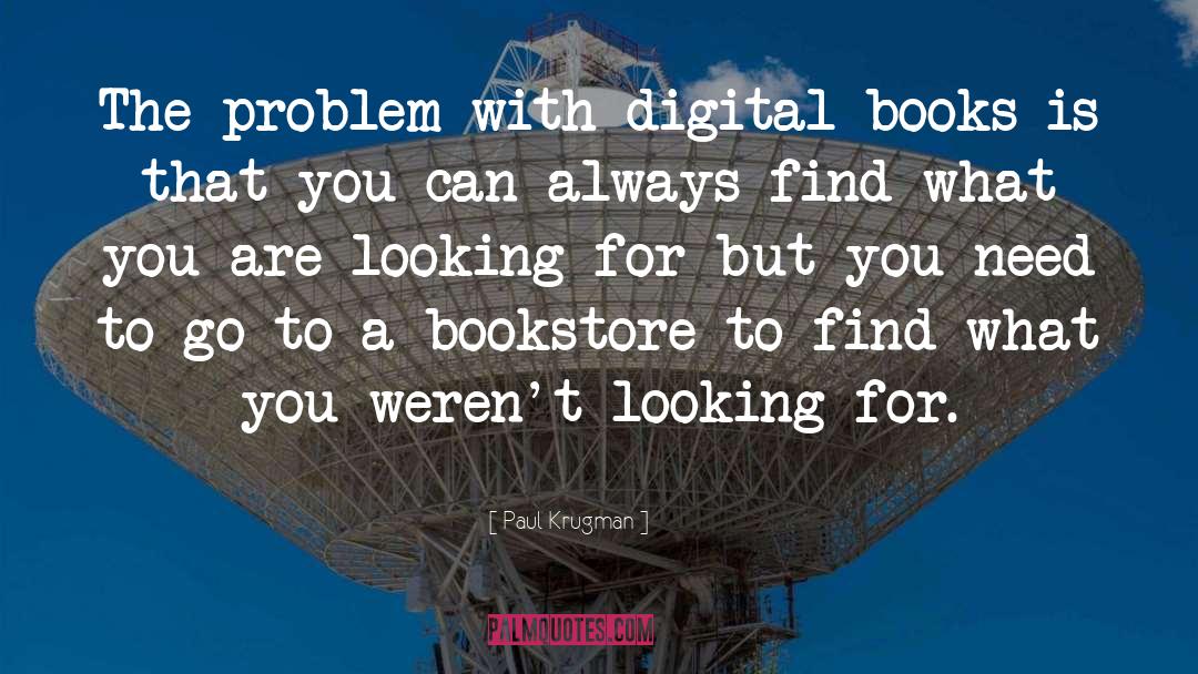 Paul Krugman Quotes: The problem with digital books