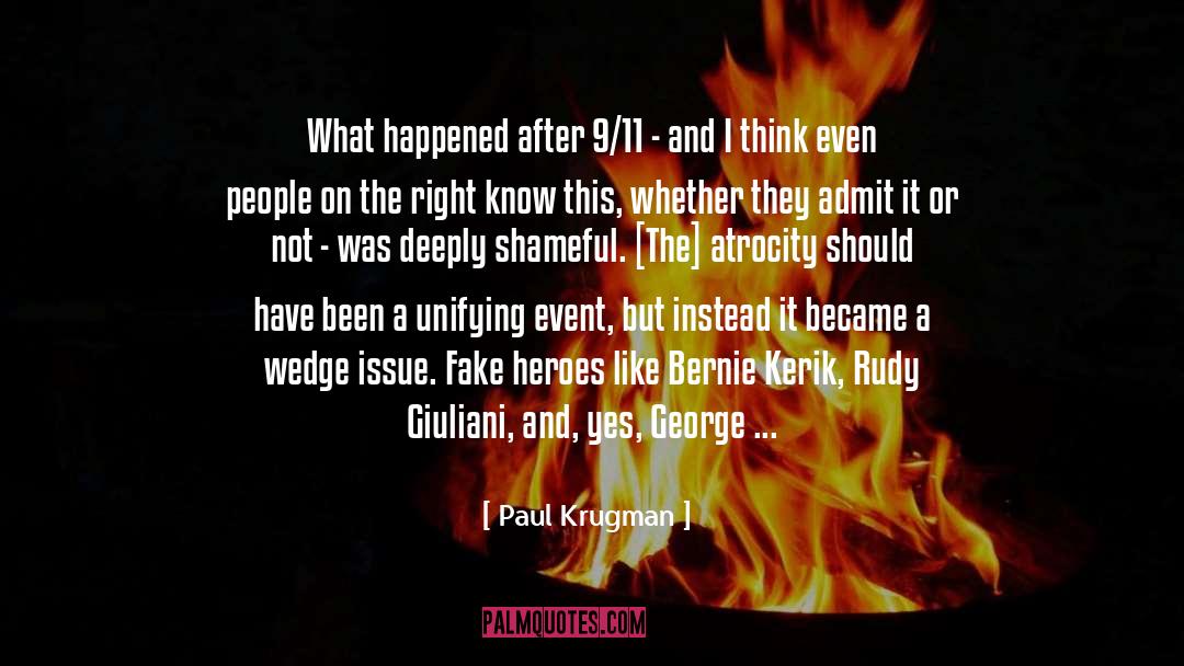 Paul Krugman Quotes: What happened after 9/11 -