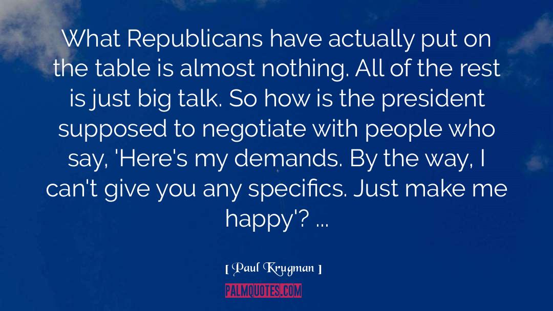 Paul Krugman Quotes: What Republicans have actually put