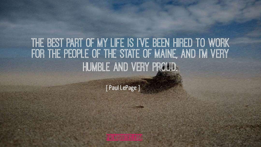 Paul LePage Quotes: The best part of my