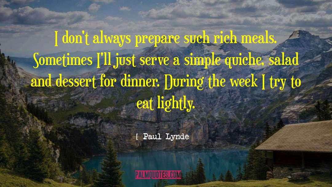 Paul Lynde Quotes: I don't always prepare such