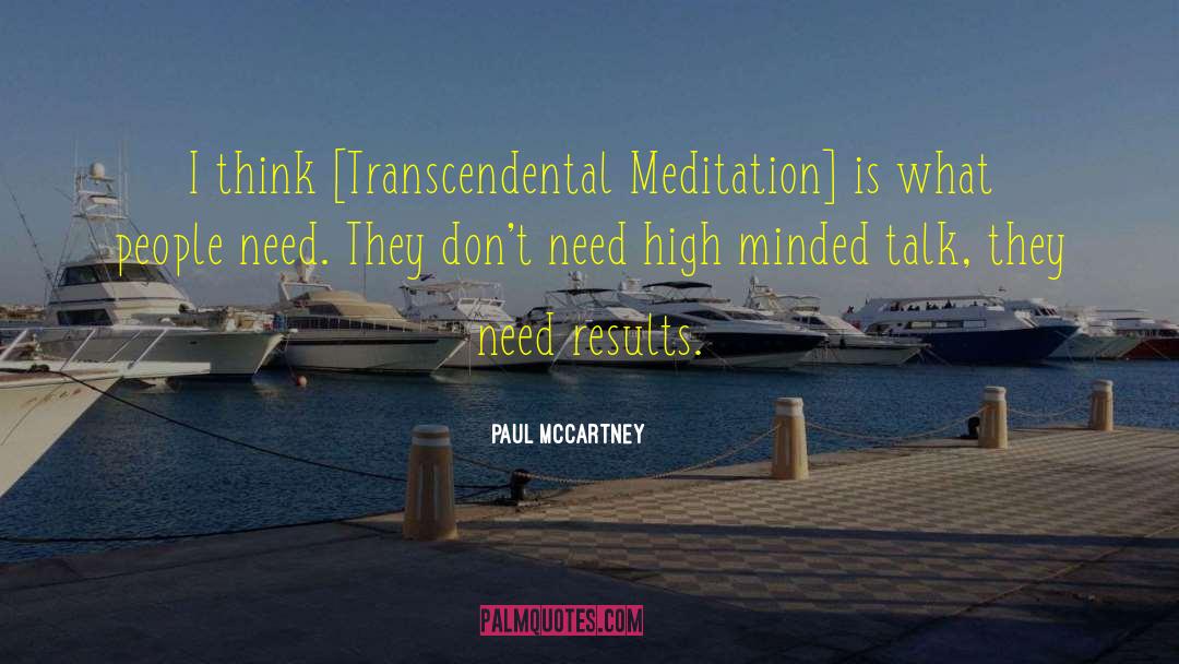 Paul McCartney Quotes: I think [Transcendental Meditation] is