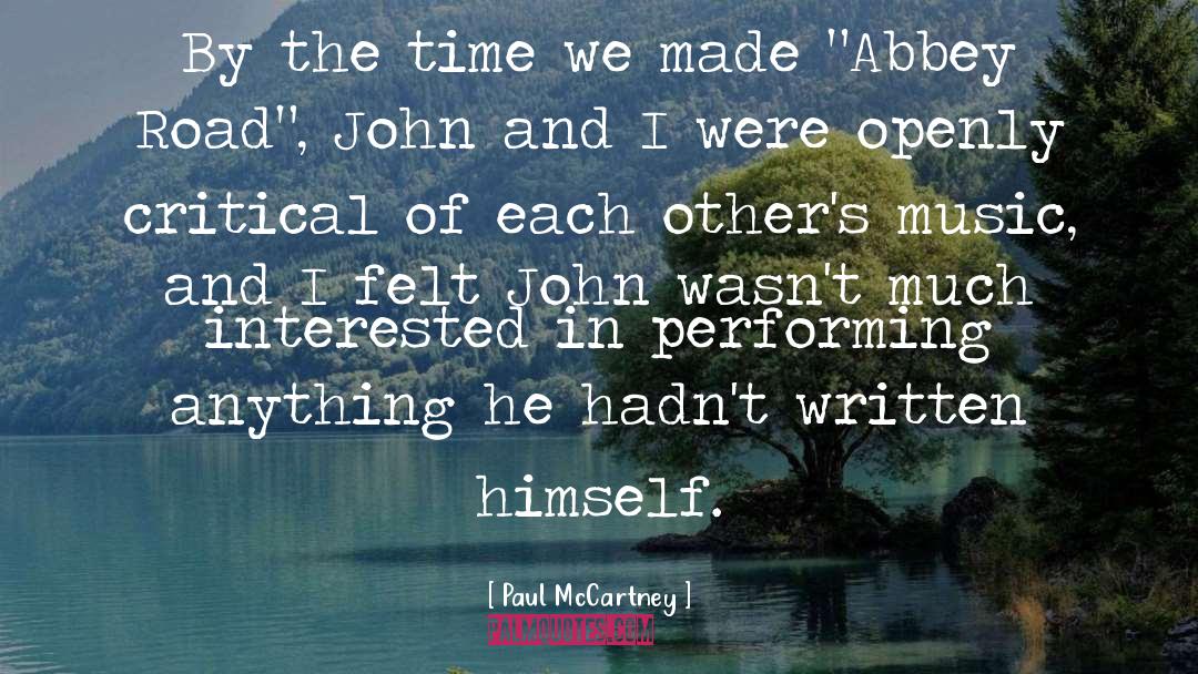 Paul McCartney Quotes: By the time we made