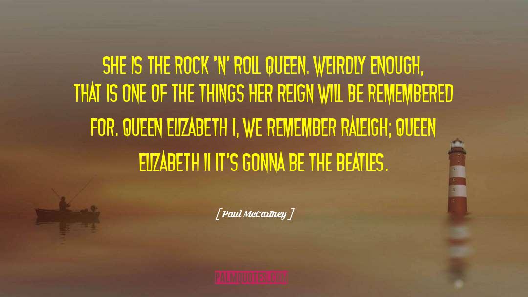 Paul McCartney Quotes: She is the rock 'n'