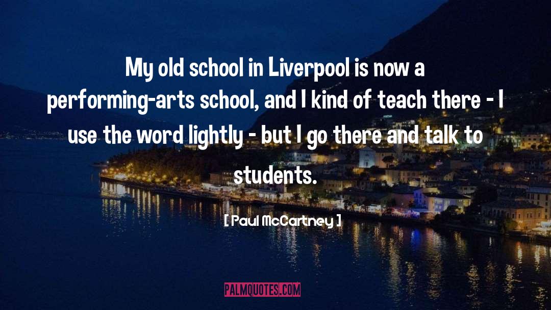 Paul McCartney Quotes: My old school in Liverpool