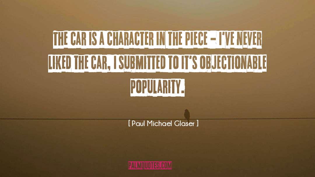 Paul Michael Glaser Quotes: The car is a character
